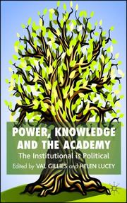 Cover of: Power, Knowledge and the Academy | 