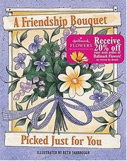 Cover of: A Friendship Bouquet Picked Just for You by Beth Yarbrough