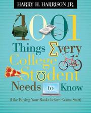 Cover of: 1001 Things Every College Student Needs to Know: (Like Buying Your Books Before Exams Start)