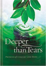 Cover of: Deeper than Tears: Promises of Comfort and Hope