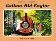 Cover of: Gallant old engine by Reverend W. Awdry