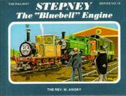 Cover of: Stepney, the "Bluebell" Engine (Railway) by Reverend W. Awdry