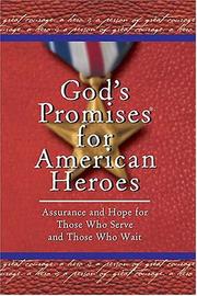 Cover of: God's Promises for American Heroes: Assurance and Hope for Those Who Serve and Those Who Wait