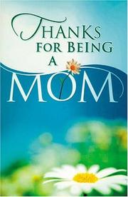 Cover of: Thanks For Being A Mom