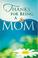 Cover of: Thanks For Being A Mom