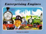 Enterprising engines by Reverend W. Awdry
