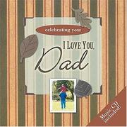 Cover of: Celebrating You: I Love You, Dad (Celebrating You)