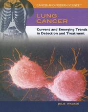 Cover of: Lung Cancer: Current And Emerging Trends in Detection And Treatment (Cancer and Modern Science)
