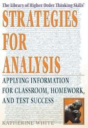 Cover of: Strategies for Analysis: Applying Information for Classroom, Homework, And Test Success (The Library of Higher Order Thinking Skills)