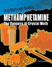 Cover of: Methamphetamine: The Dangers of Crystal Meth (Drug Abuse & Society: Cost to a Nation)