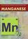 Cover of: Manganese (Understanding the Elements of the Periodic Table)