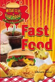 Cover of: Fast Food (What's in Your Food? Recipe for Disaster)
