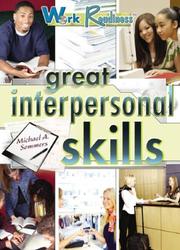 Cover of: Great Interpersonal Skills (Work Readiness) by Michael Sommers