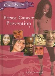 Breast Cancer Prevention (Girls' Health) by Paula Johanson