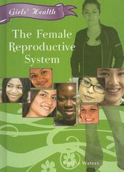 Cover of: The Female Reproductive System (Girls' Health) by Sophie Waters