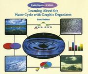 Cover of: Learning About the Water Cycle With Graphic Organizers (Graphic Organizers in Science)