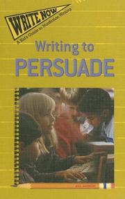 Cover of: Writing to Persuade (Jarnow, Jill. Write Now)