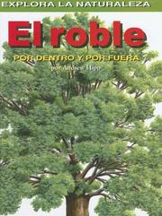 Cover of: Roble/oak Tree: Por Dentro Y Por Fuera / Inside And Out (Explora La Naturaleza)