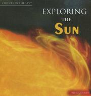 Cover of: Exploring the Sun (Objects in the Sky) by Rebecca Olien