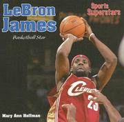 Cover of: Lebron James: Basketball Star (Sports Superstars)