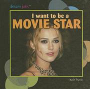 Cover of: I Want to Be a Movie Star (Dream Jobs)