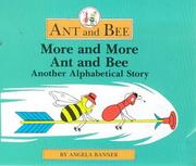 Cover of: More and More Ant and Bee | Angela Banner