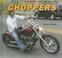 Cover of: Choppers (Motorcycles: Made for Speed)