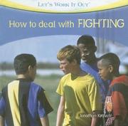 Cover of: How to Deal With Fighting (Let's Work It Out)