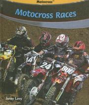 Cover of: Motocross Races (Motocross) by Janey Levy
