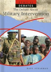 Cover of: The Debate About Military Intervention (Ethical Debates) by 