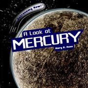 Cover of: A Look at Mercury (Astronomy Now!)