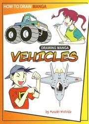 Cover of: How to Draw Manga, Drawing Manga Vehicles