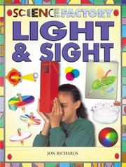 Cover of: Light & Sight (Science Factory) by Jon Richards
