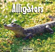 Cover of: Alligators by Alice Twine