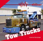 Tow Trucks (To the Rescue!) by Joanne Randolph
