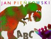 Cover of: ABC dinosaurs by Jan Pienkowski, Jan Pienkowski