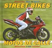 Cover of: Street Bikes/ Motos de calle (Motorcycles: Made for Speed / Motocicletas a Toda Velocidad)