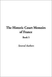 Cover of: The Historic Court Memoirs of France, Book 5 (Historic Court Memoirs of France) by Indy Publications