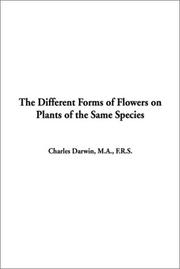 Cover of: The Different Forms of Flowers on Plants of the Same Species by Charles Darwin