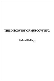 Cover of: The Discovery of Muscovy Etc by Richard Hakluyt