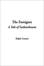 Cover of: The Foreigner by Ralph Connor