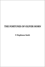 Cover of: The Fortunes of Oliver Horn by Indy Publications