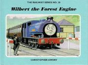 Cover of: Wilbert the forest engine | Christopher Awdry