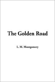 Cover of: The Golden Road | Ian Montgomery