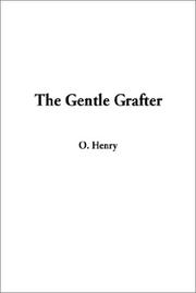 Cover of: The Gentle Grafter by O. Henry