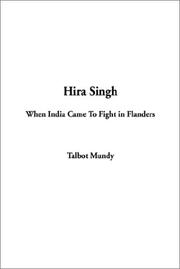 Cover of: Hira Singh; When India Came to Fight in Flanders