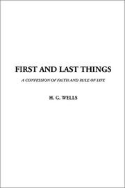 Cover of: First and Last Things: a confession of faith and rule of life.
