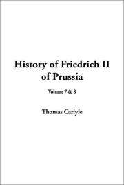 Cover of: History of Friedrich II of Prussia by Thomas Carlyle