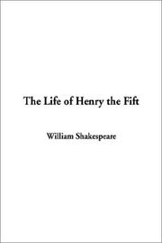 Cover of: The Life of Henry the Fift by William Shakespeare
