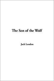 Cover of: The Son of the Wolf by Jack London